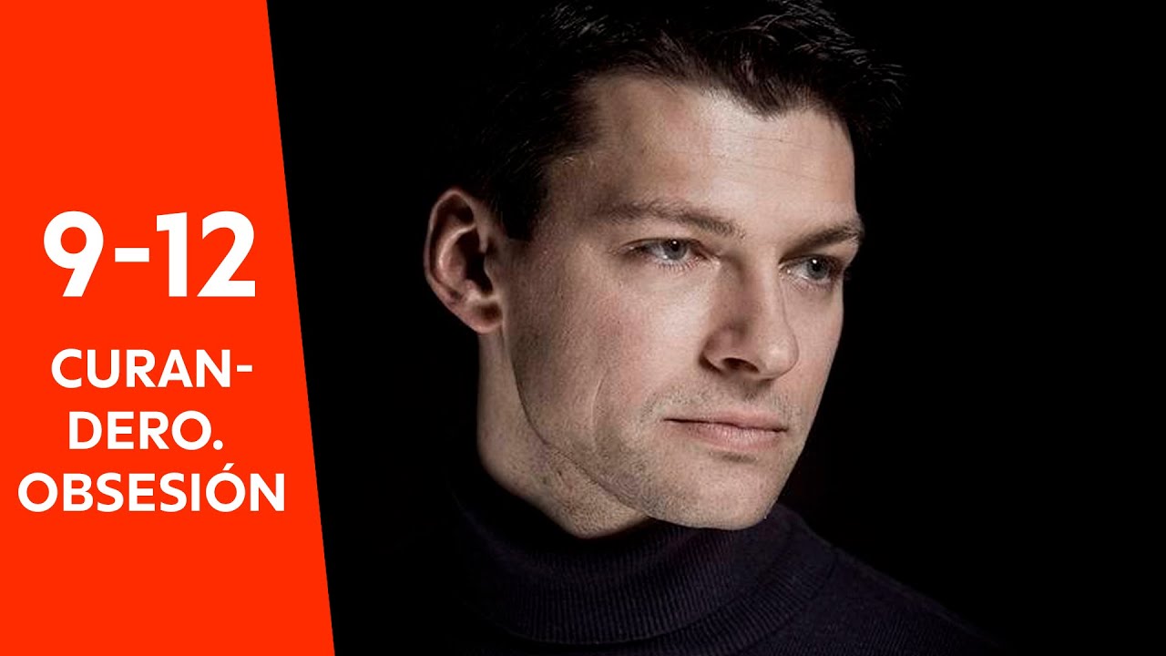CURANDERO. OBSESIÓN (Parte 9-12) MEJOR PELICULA | Películas Completas En Español